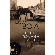 lucian_boia-de_ce_este_romania_altfel_2