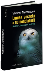 vladimir.tismaneanu.lumea.secreta.a.nomenclaturii